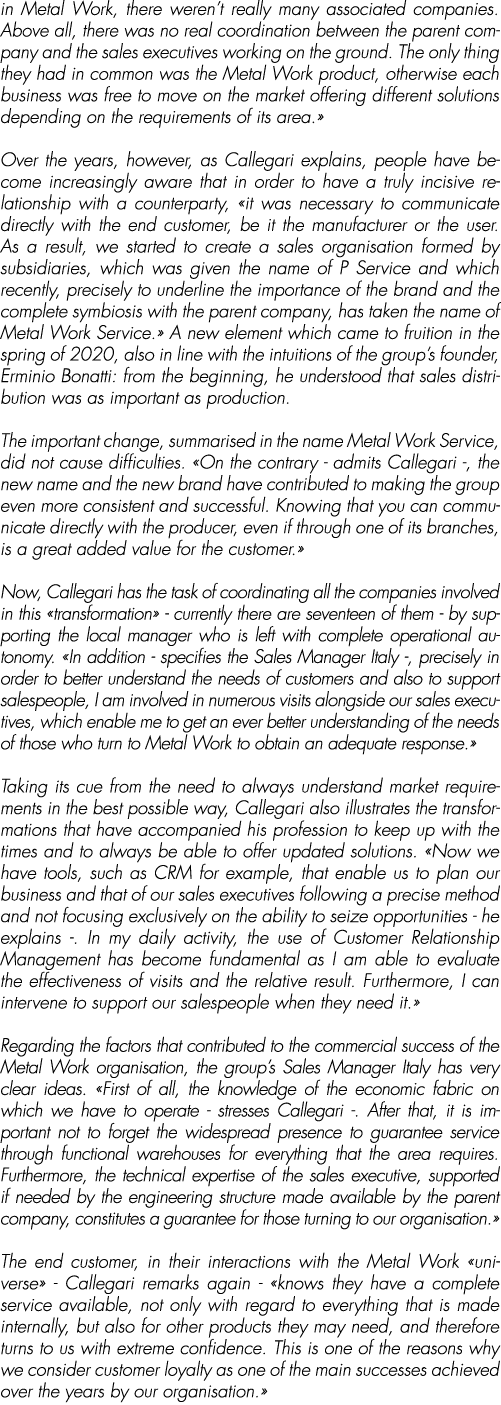 in Metal Work, there weren’t really many associated companies. Above all, there was no real coordination between the ...