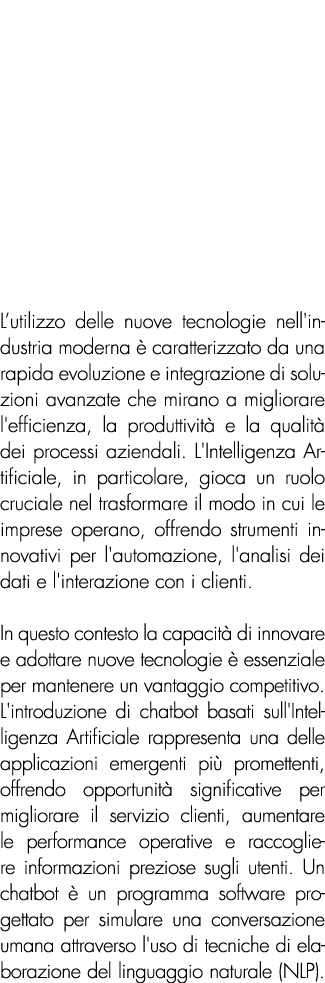 L’utilizzo delle nuove tecnologie nell'industria moderna  caratterizzato da una rapida evoluzione e integrazione di ...